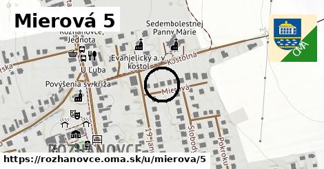 Mierová 5, Rozhanovce