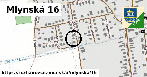 Mlynská 16, Rozhanovce