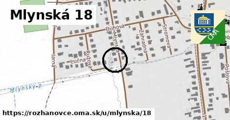 Mlynská 18, Rozhanovce