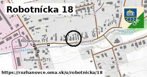 Robotnícka 18, Rozhanovce