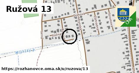 Ružová 13, Rozhanovce