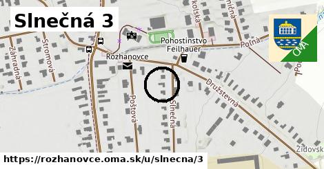 Slnečná 3, Rozhanovce