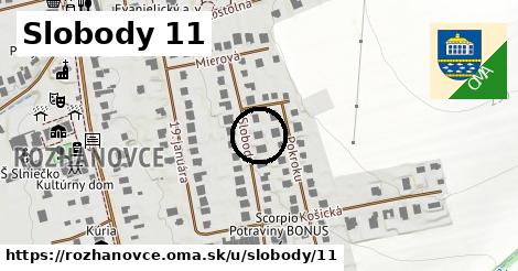 Slobody 11, Rozhanovce