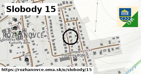 Slobody 15, Rozhanovce