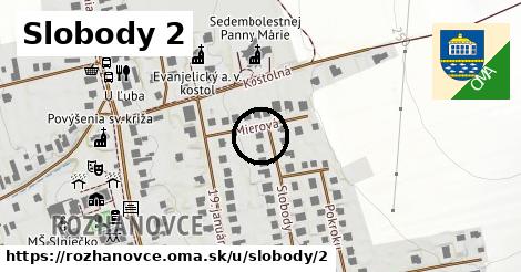 Slobody 2, Rozhanovce