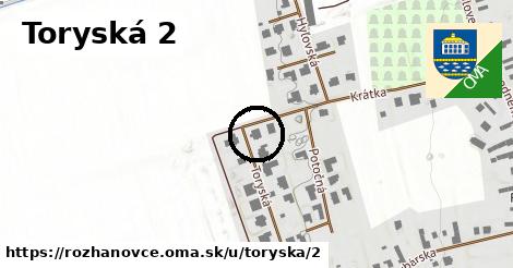 Toryská 2, Rozhanovce