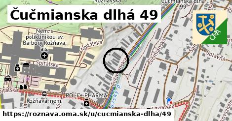 Čučmianska dlhá 49, Rožňava