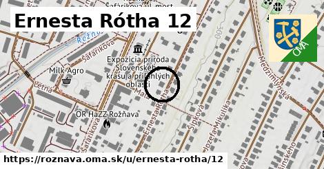 Ernesta Rótha 12, Rožňava