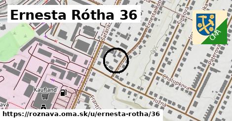 Ernesta Rótha 36, Rožňava