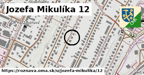 Jozefa Mikulíka 12, Rožňava