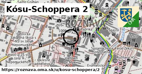 Kósu-Schoppera 2, Rožňava