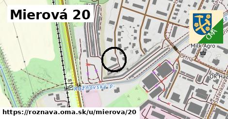 Mierová 20, Rožňava