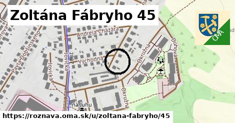 Zoltána Fábryho 45, Rožňava