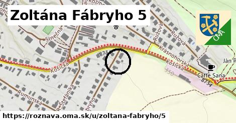 Zoltána Fábryho 5, Rožňava