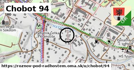 Chobot 94, Rožnov pod Radhoštěm