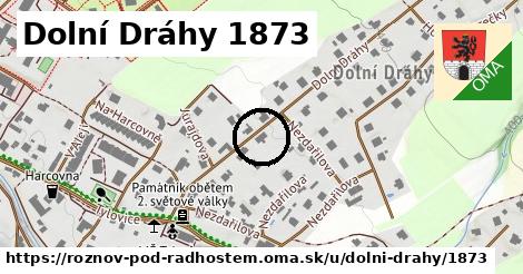 Dolní Dráhy 1873, Rožnov pod Radhoštěm