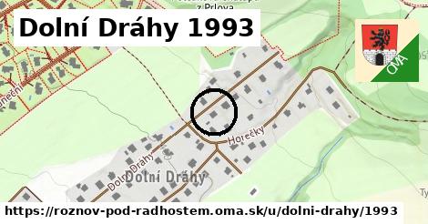Dolní Dráhy 1993, Rožnov pod Radhoštěm