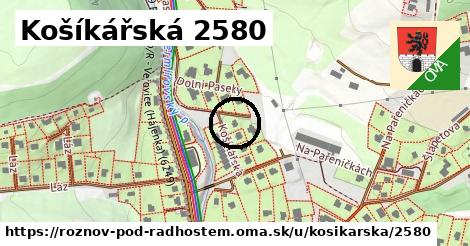 Košíkářská 2580, Rožnov pod Radhoštěm