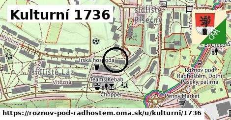 Kulturní 1736, Rožnov pod Radhoštěm