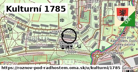 Kulturní 1785, Rožnov pod Radhoštěm