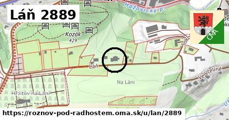 Láň 2889, Rožnov pod Radhoštěm