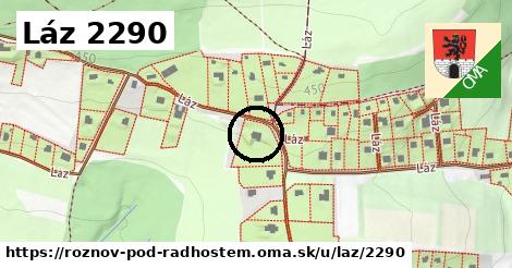 Láz 2290, Rožnov pod Radhoštěm