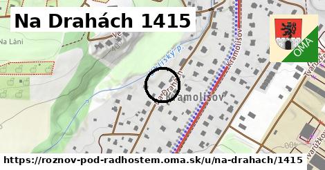 Na Drahách 1415, Rožnov pod Radhoštěm