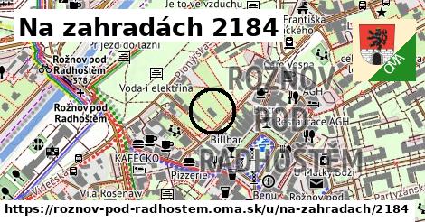 Na zahradách 2184, Rožnov pod Radhoštěm