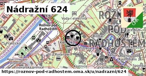 Nádražní 624, Rožnov pod Radhoštěm