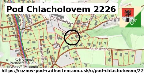 Pod Chlacholovem 2226, Rožnov pod Radhoštěm