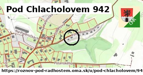 Pod Chlacholovem 942, Rožnov pod Radhoštěm