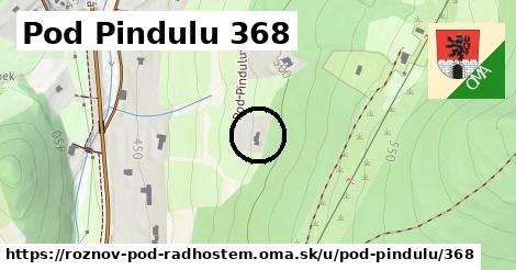 Pod Pindulu 368, Rožnov pod Radhoštěm