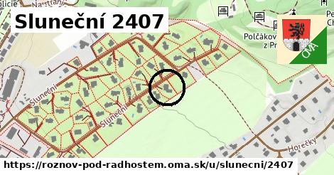 Sluneční 2407, Rožnov pod Radhoštěm