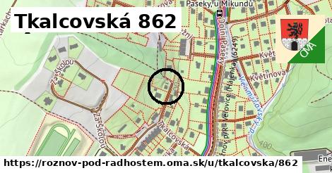 Tkalcovská 862, Rožnov pod Radhoštěm