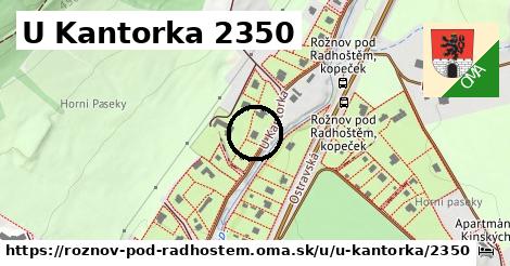 U Kantorka 2350, Rožnov pod Radhoštěm