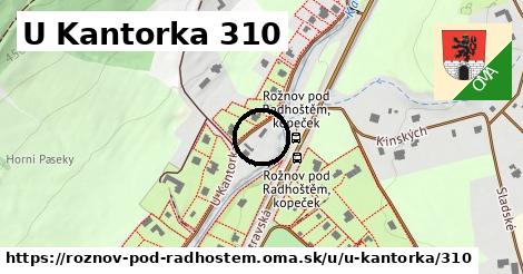 U Kantorka 310, Rožnov pod Radhoštěm