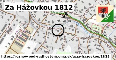 Za Hážovkou 1812, Rožnov pod Radhoštěm