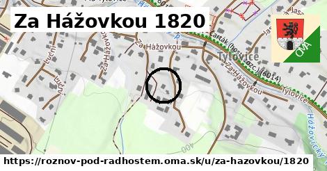 Za Hážovkou 1820, Rožnov pod Radhoštěm