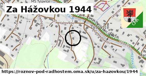 Za Hážovkou 1944, Rožnov pod Radhoštěm