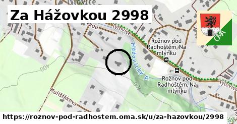 Za Hážovkou 2998, Rožnov pod Radhoštěm