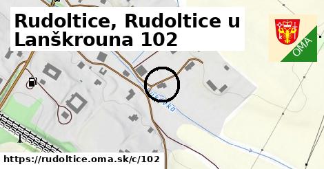 Rudoltice, Rudoltice u Lanškrouna <span class="supisne">102</span>