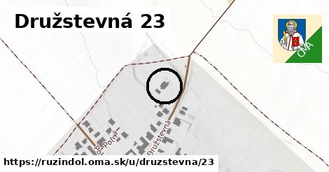 Družstevná 23, Ružindol