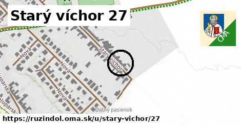 Starý víchor 27, Ružindol