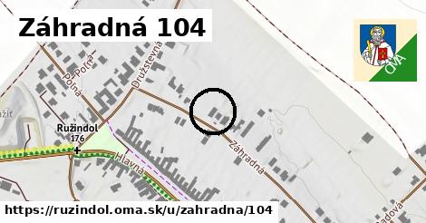 Záhradná 104, Ružindol