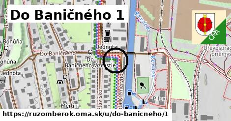 Do Baničného 1, Ružomberok