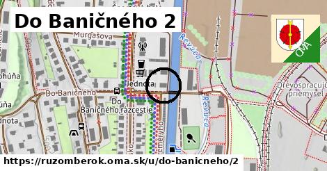 Do Baničného 2, Ružomberok