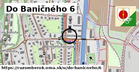 Do Baničného 6, Ružomberok