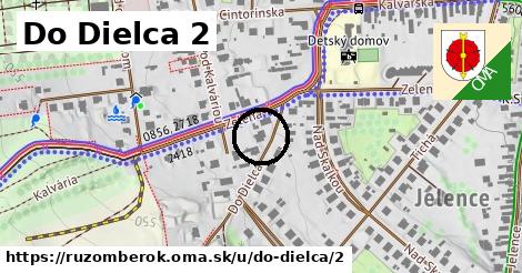 Do Dielca 2, Ružomberok