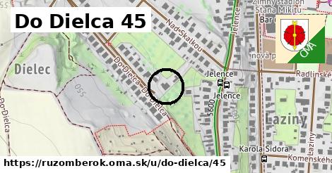 Do Dielca 45, Ružomberok