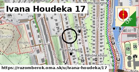 Ivana Houdeka 17, Ružomberok